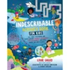 Indescribable Activity Book For Kids (Indescribable Kids)(Paperback)